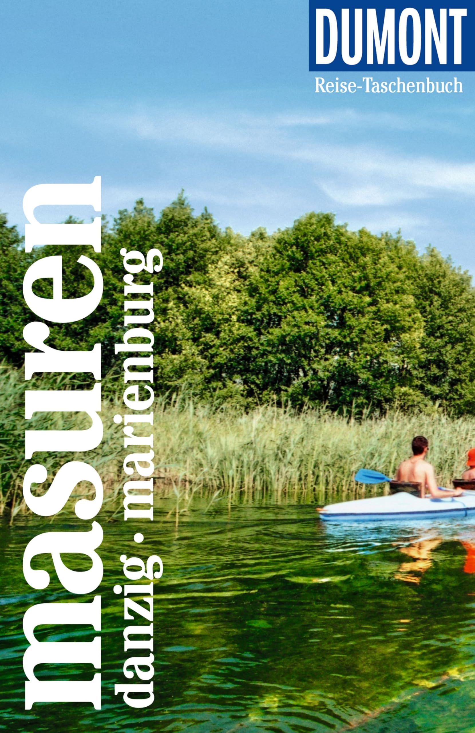 DUMONT Reise-Taschenbuch Reiseführer Masuren, Danzig, Marienburg: Reiseführer plus Reisekarte. Mit individuellen Autorentipps und vielen Touren. Leisure, Home & Garden