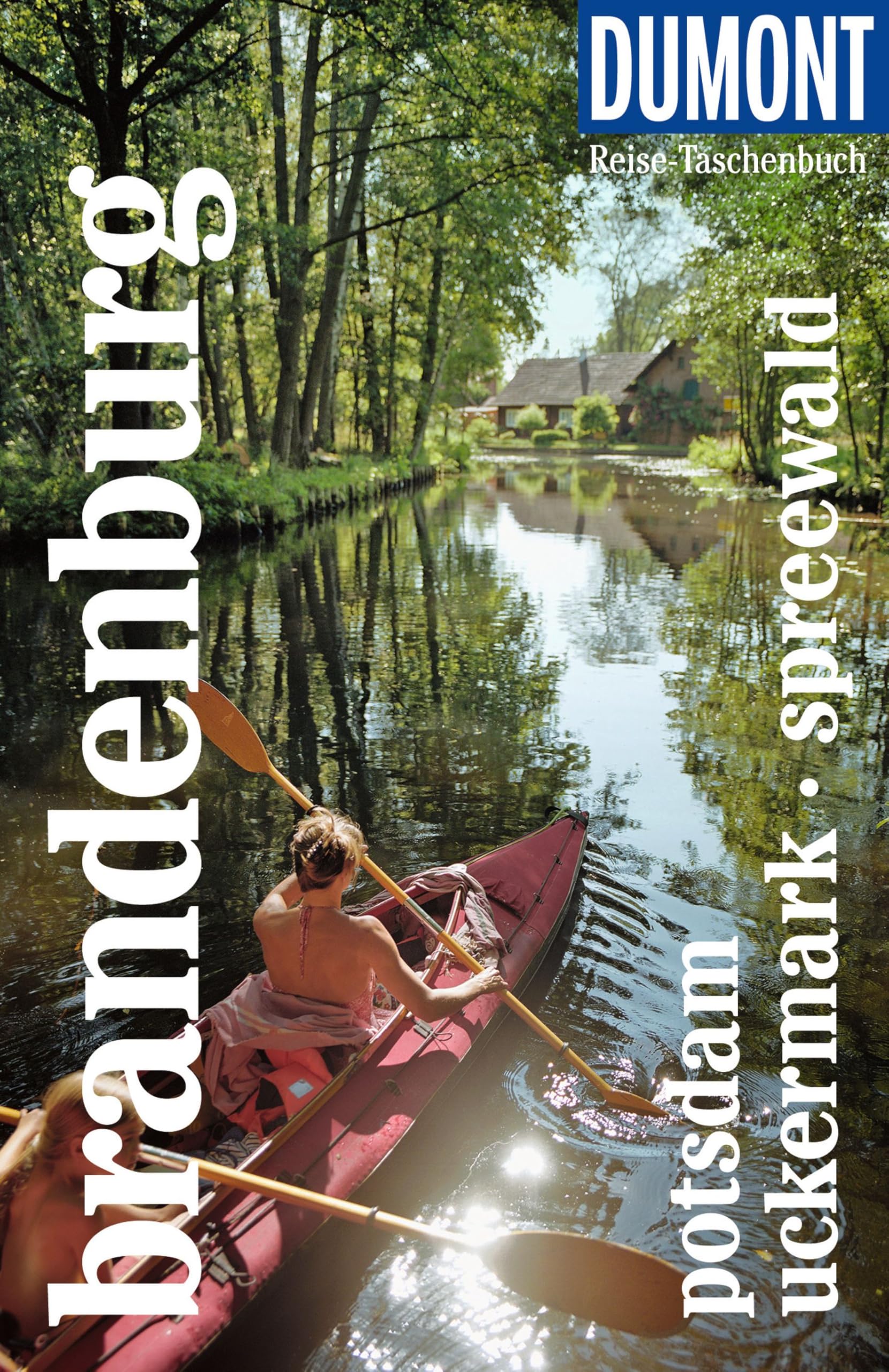 DUMONT Reise-Taschenbuch Reiseführer Brandenburg, Potsdam, Uckermark, Spreewald Leisure, Home & Garden