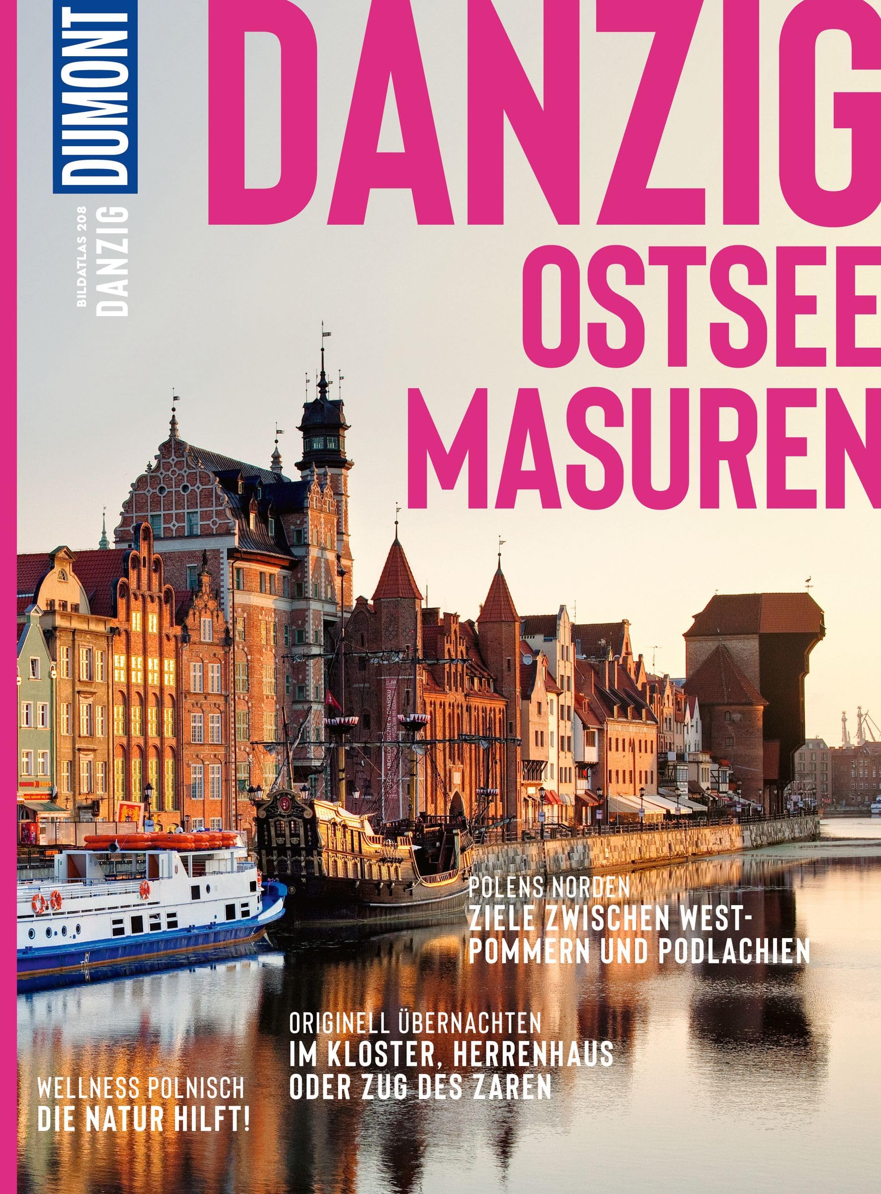 DUMONT Bildatlas Danzig: Das praktische Reisemagazin zur Einstimmung. Leisure, Home & Garden