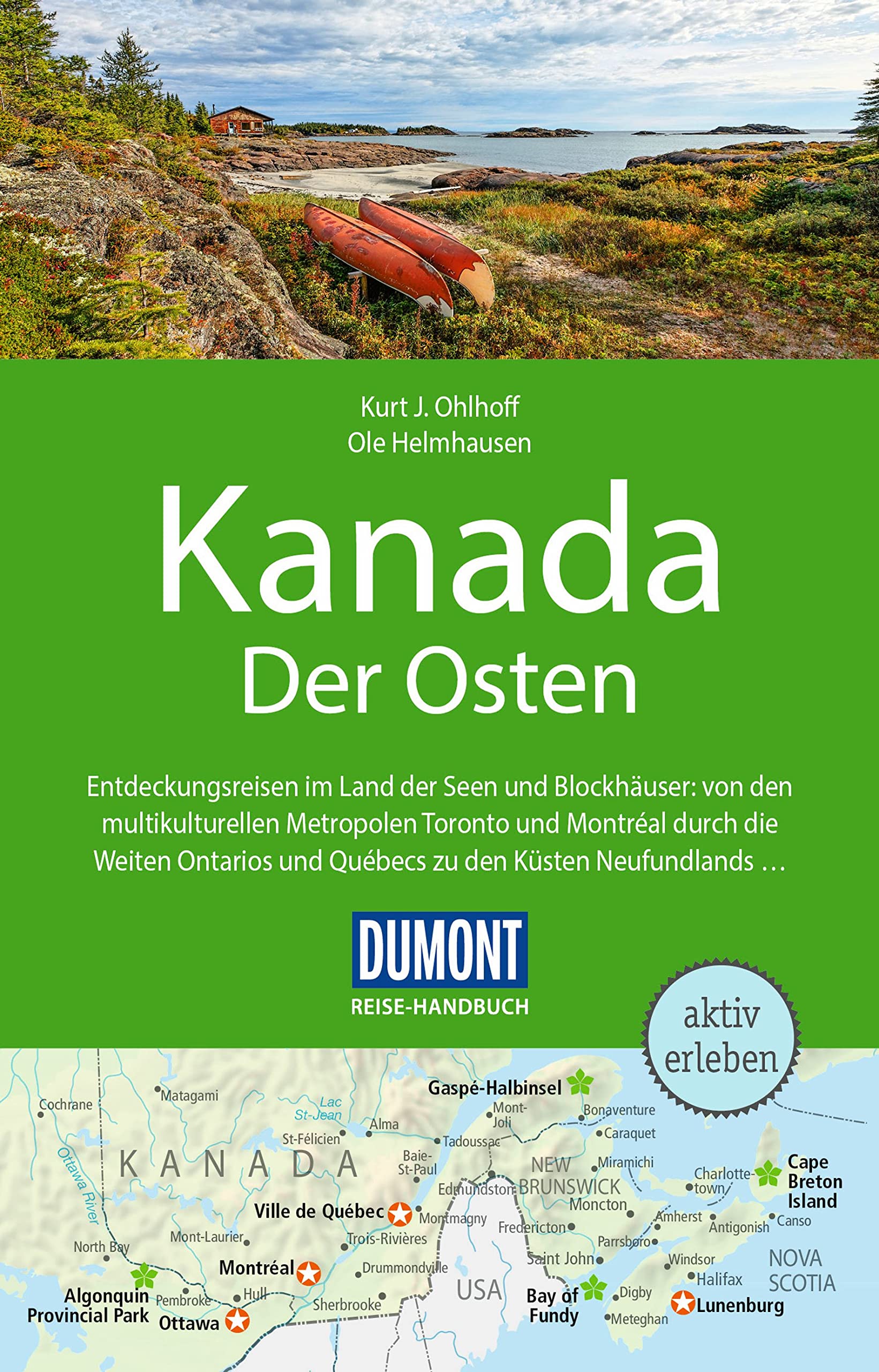 DUMONT Reise-Handbuch Reiseführer Kanada, Der Osten Leisure, Home & Garden