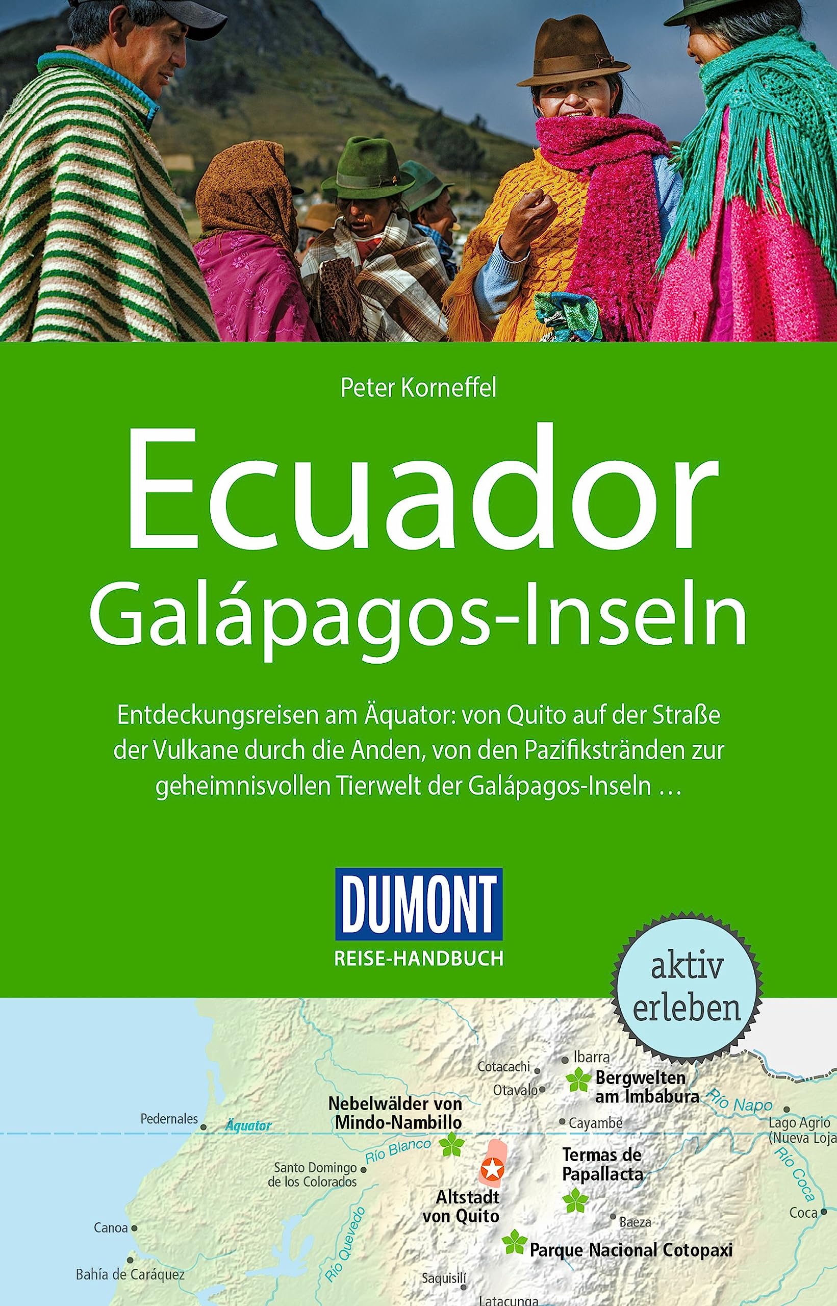 DUMONT Reise-Handbuch Reiseführer Ecuador, Galápagos-Inseln: mit Extra-Reisekarte Leisure, Home & Garden