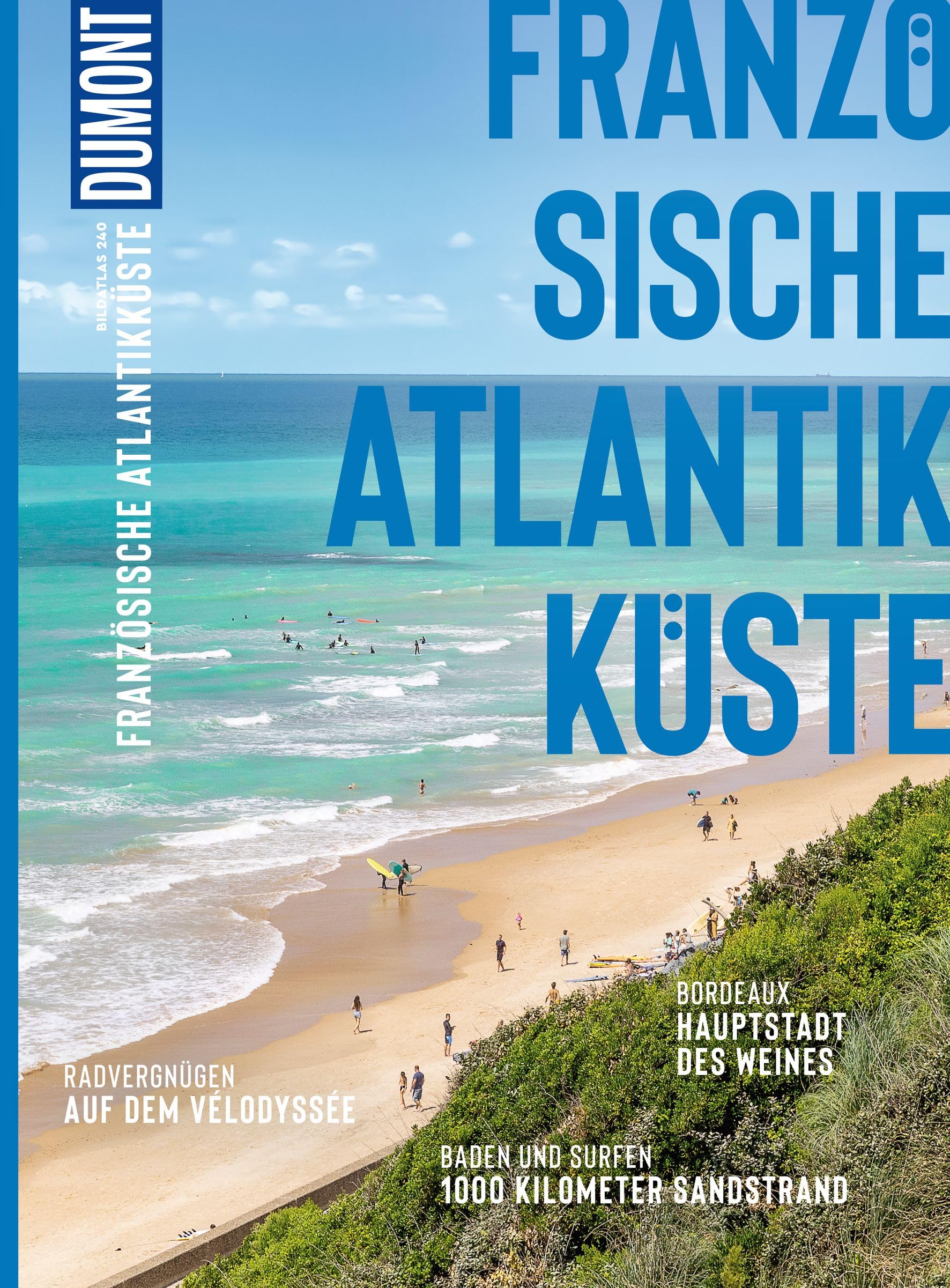 DUMONT Bildatlas Französische Atlantikküste Leisure, Home & Garden
