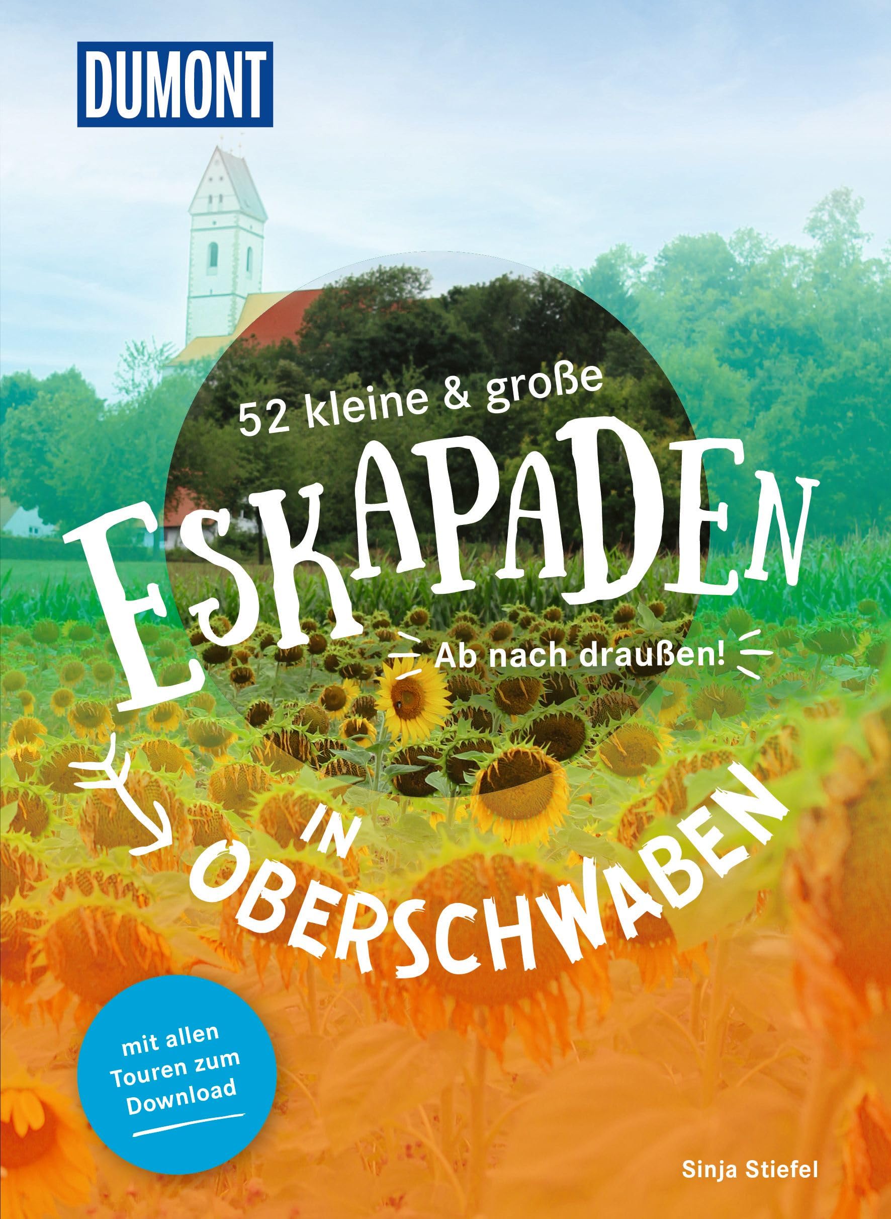 52 kleine & große Eskapaden in Oberschwaben: Ab nach draußen! (DUMONT Eskapaden) Travel Guides