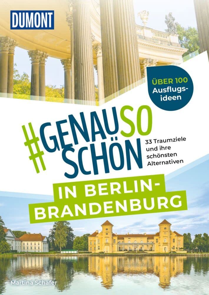 DUMONT #genausoschön in Berlin-Brandenburg: 33 Traumziele und ihre schönsten Alternativen Parents & Children