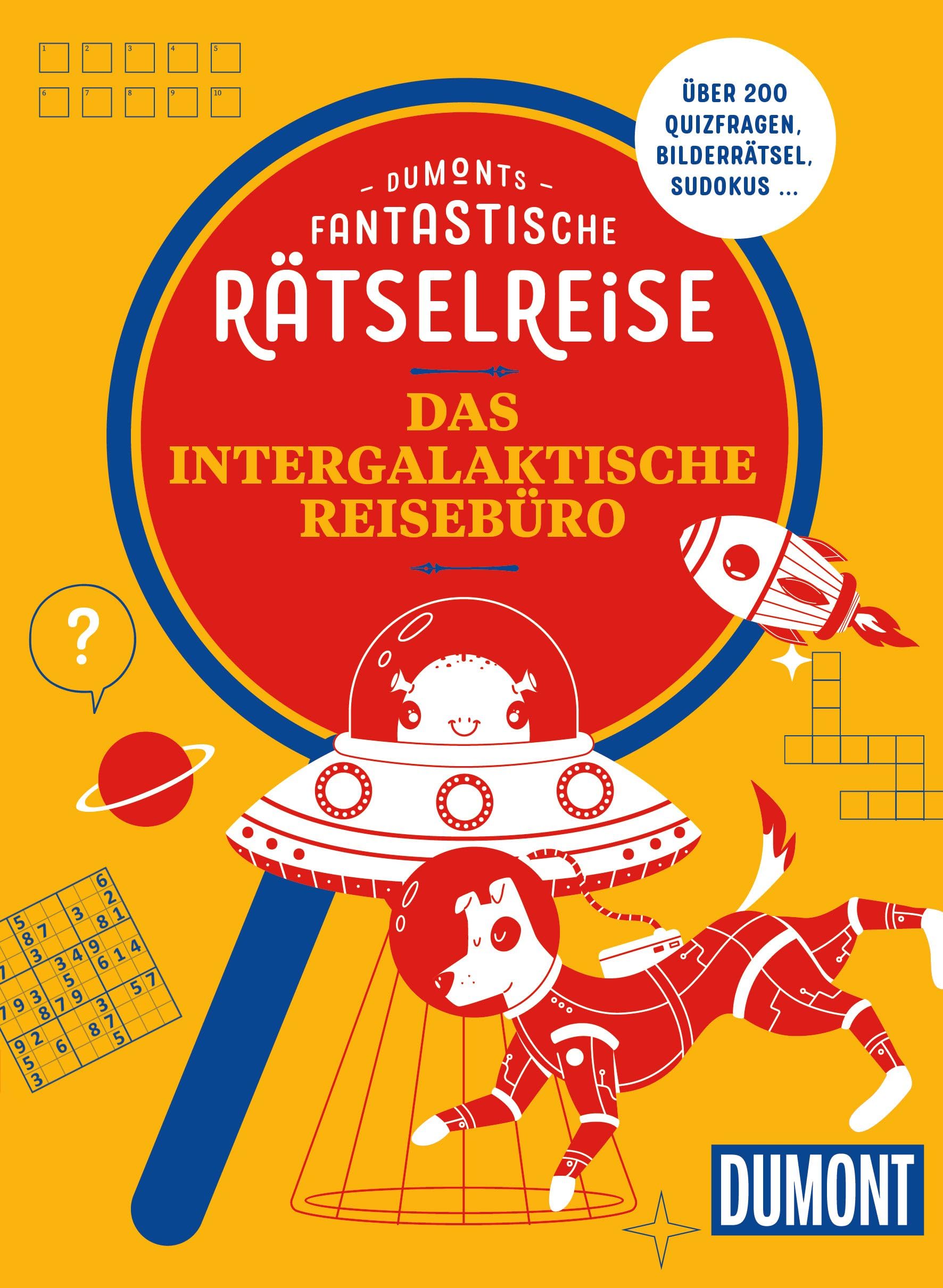 DUMONTs Fantastische Rätselreise Das intergalaktische Reisebüro Leisure & Fun