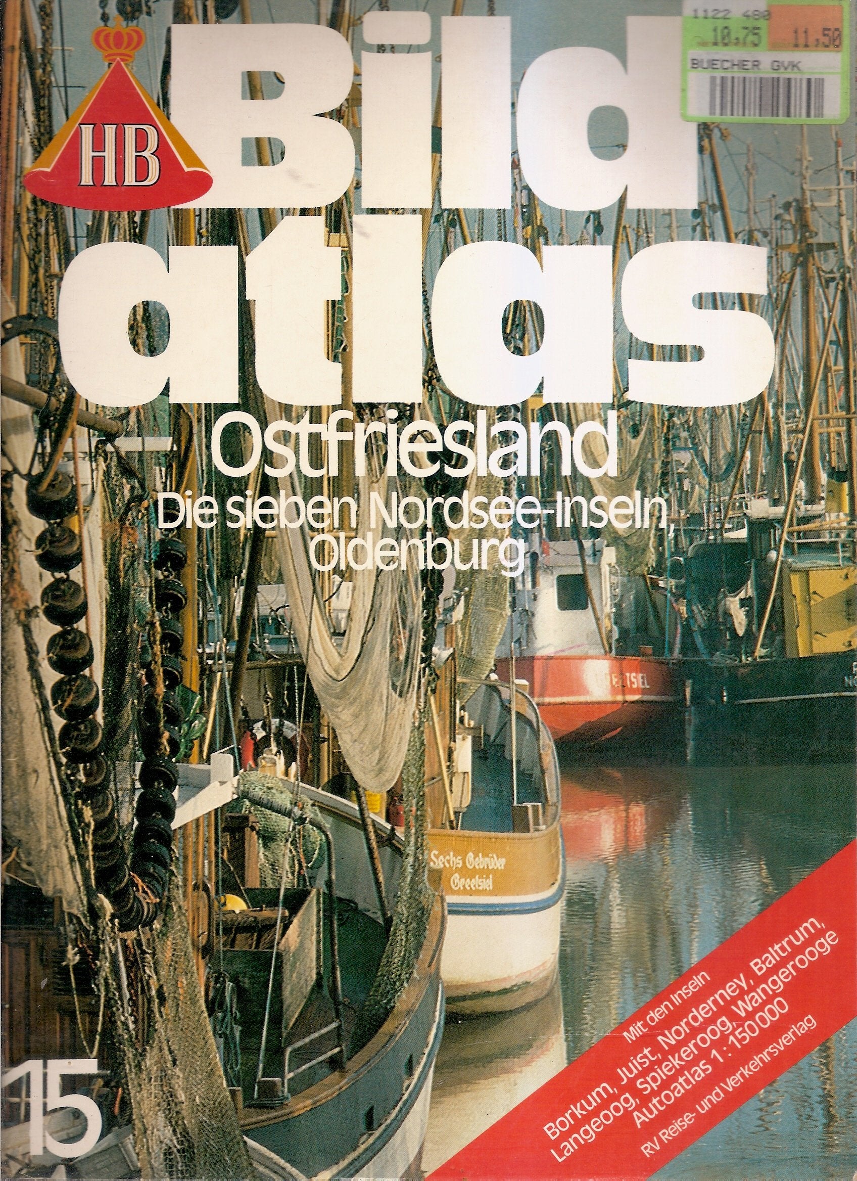 HB Bildatlas Nr. 15. Ostfriesland Die sieben Nordsee- Inseln, Oldenburg. Travel