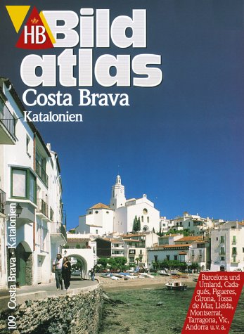 Costa Brava: Katalonien (HB Bildatlas) Travel