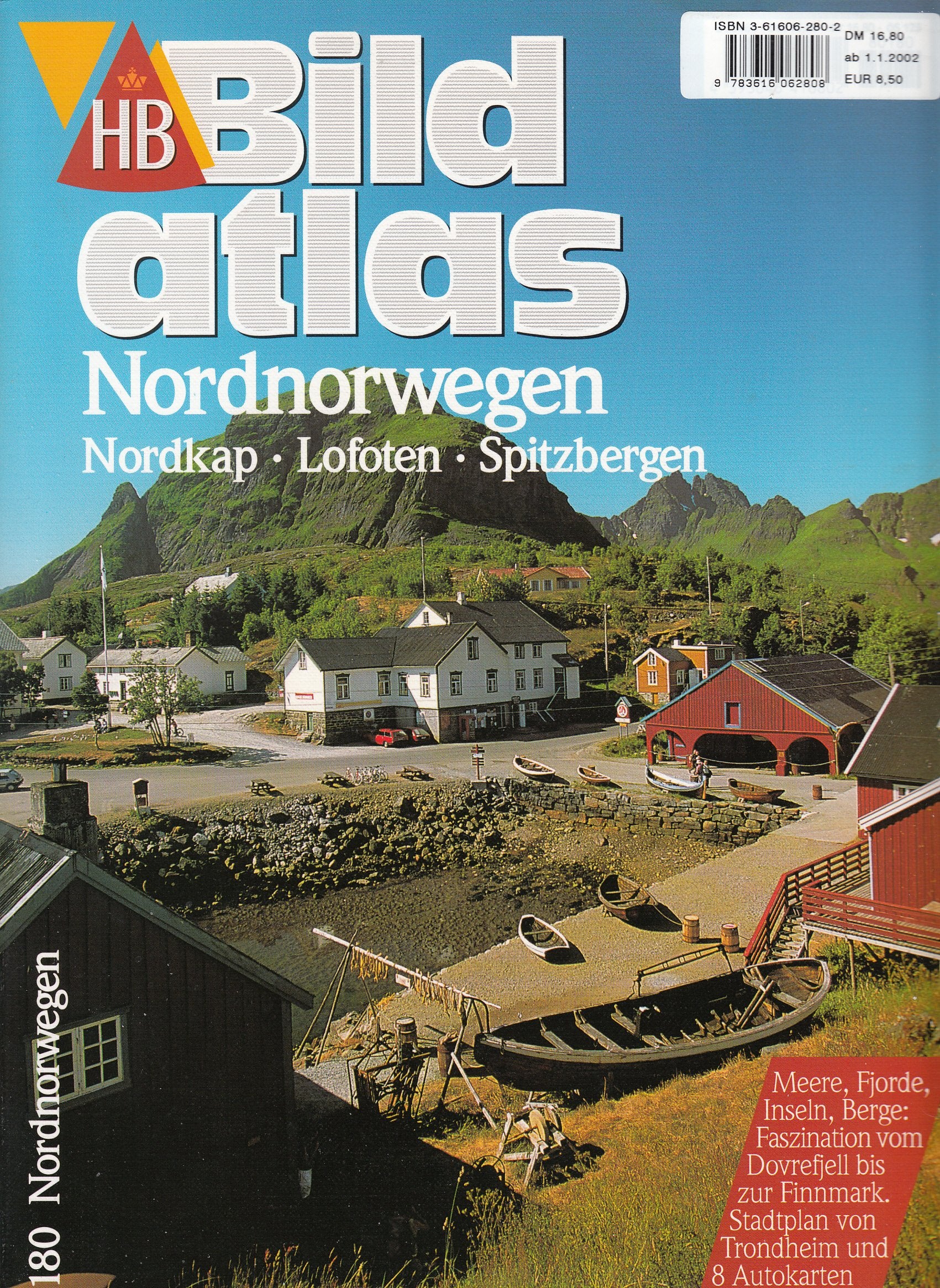 HB Bildatlas 180: Nordnorwegen, Nordkap, Lofoten, Spitzbergen Travel