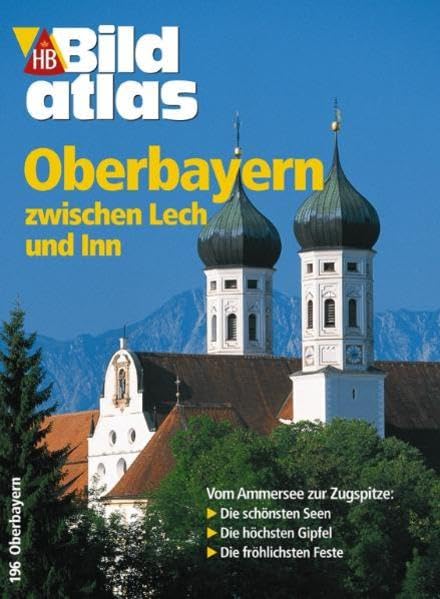 HB Bildatlas Oberbayern zwischen Lech und Inn Travel