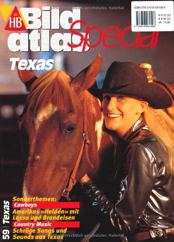 HB Bildatlas Special Texas: Sonderthemen: Cowboys - Amerikas 'Helden' mit Lassos und Brandeisen, Country Music - Schräge Songs und Sounds aus Texas. Leisure, Home & Garden