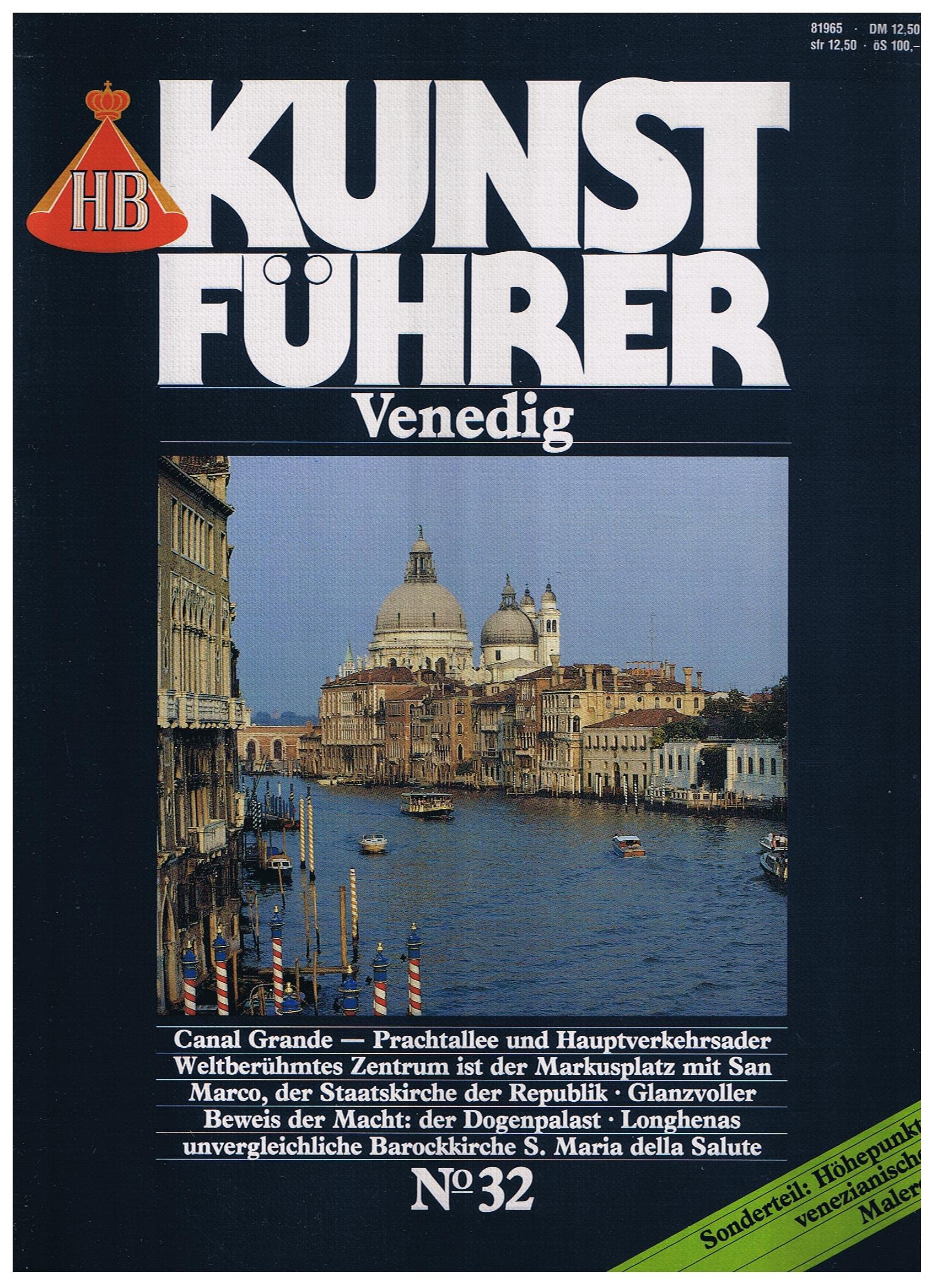 HB Kunstführer, Nr.32, Venedig: Sonderteil: Höhepunkte venezianischer Malerei Travel