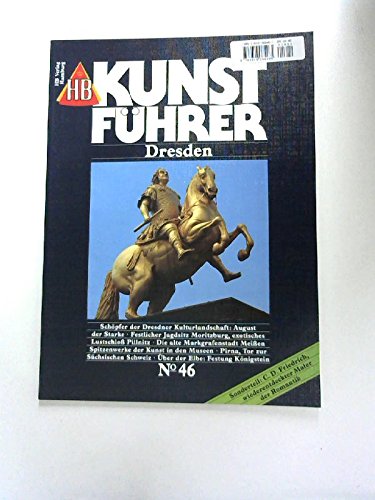 Dresden: Sonderteil: C. D. Friedrich - wiederentdeckter Maler der Romantik (HB-Kunstführer) Art & Literature
