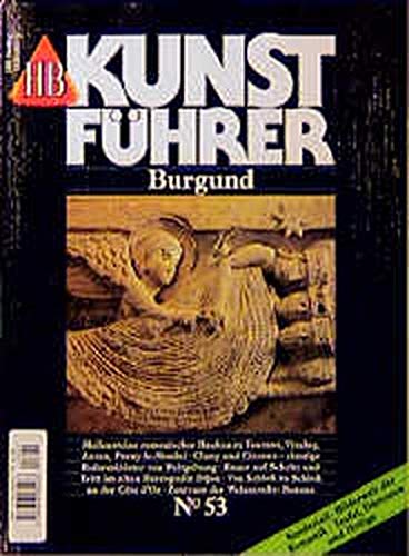 HB Kunstführer, Nr.53, Burgund: Sonderteil: Bilderwelt der Romanik - Teufel, Dämonen und Heilige Travel