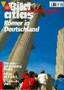 HB Bildatlas, H.20, Römer in Deutschland (HB Bildatlas Sonderausgabe) Travel