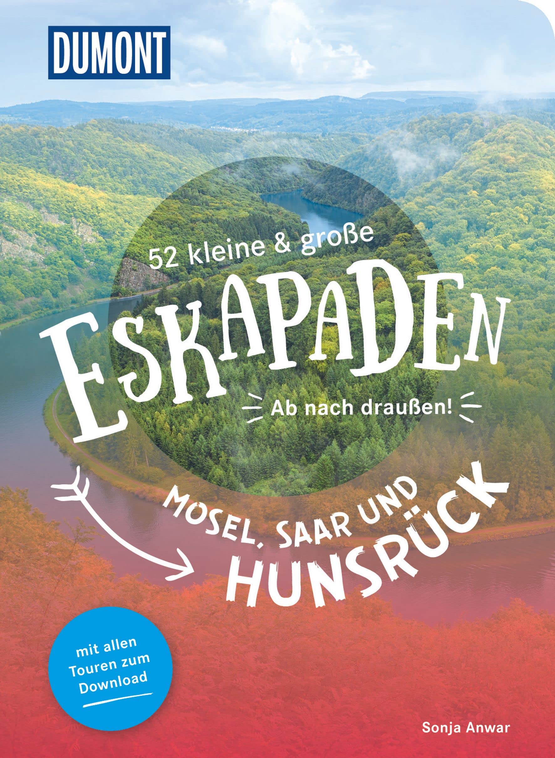 52 kleine & große Eskapaden Mosel, Saar und Hunsrück Travel Guides