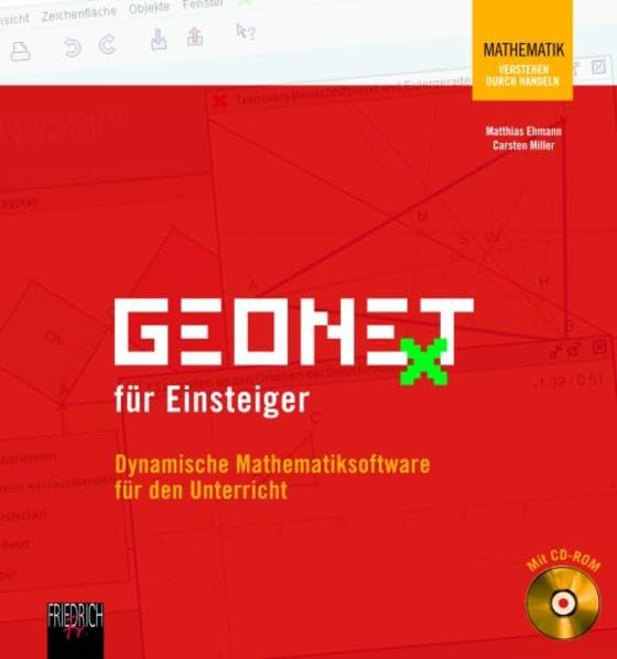 Geonext für Einsteiger: Dynamische Mathematiksoftware für den Unterricht Education & Training