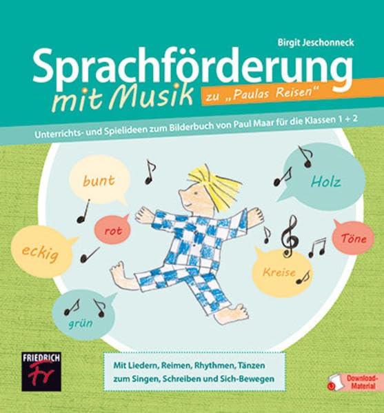 Sprachförderung mit Musik zu „Paulas Reisen“: Unterrichts- und Spielideen zum Bilderbuch von Paul Maar für die Klassen 1 + 2 Learning & Reference