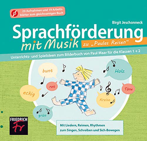 Sprachförderung mit Musik zu „Paulas Reisen - CD Extra: Unterrichts- und Spielideen zum Bilderbuch von Paul Maar für die Klassen 1+2 Non-fiction