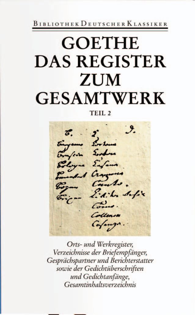 Sämtliche Werke. Briefe, Tagebücher und Gespräche. Vierzig Bände: Band 40/1 und 40/2: Register und Gesamtinhaltsverzeichnis zur I. und II. Abteilung Classics