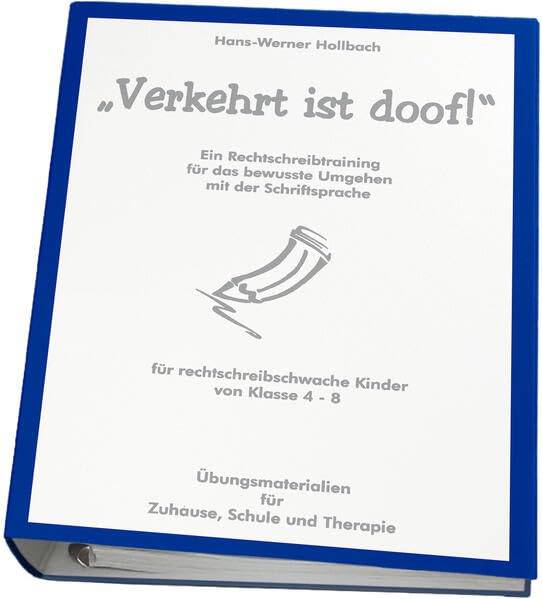 "Verkehrt ist doof!" Ringbuch mit CD-ROM, Schullizenz: Ein Rechtschreibtraining für das bewusste Umgehen mit der Schriftsprache für rechtschreibschwache Kinder von Klasse 4 bis 8 Learning & Reference