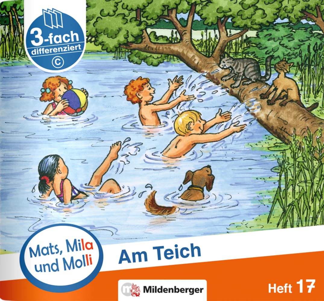Mats, Mila und Molli – Heft 17: Am Teich – C: Eine Geschichte in drei Schwierigkeitsstufen Professional & Reference Books