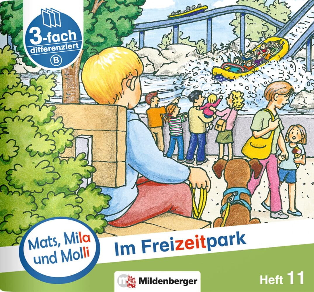Mats, Mila und Molli – Heft 11: Im Freizeitpark - B: Eine Geschichte in drei Schwierigkeitsstufen Study Guides