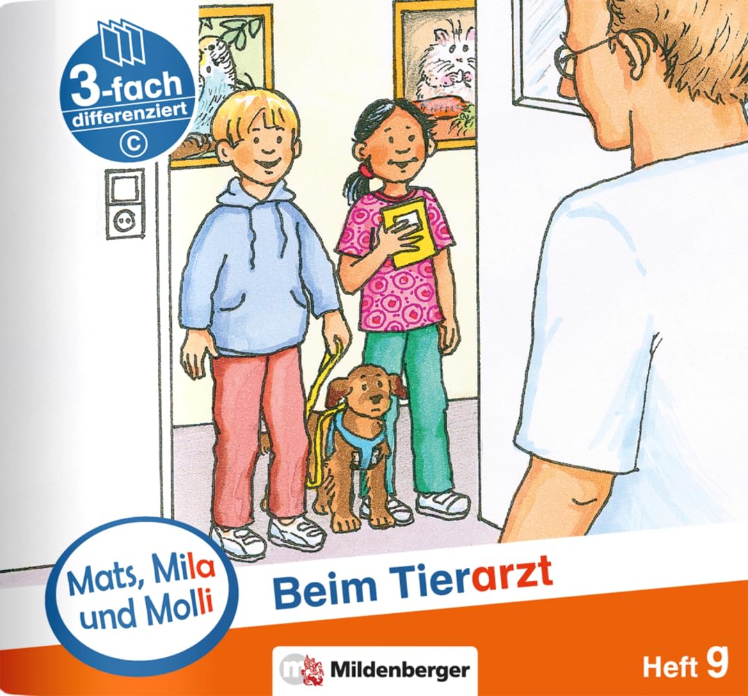 Mats, Mila und Molli – Heft 9: Beim Tierarzt - C: Eine Geschichte in drei Schwierigkeitsstufen Study Guides