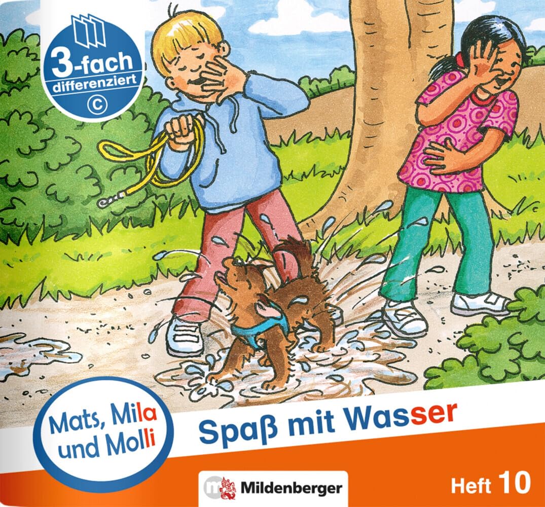 Mats, Mila und Molli – Heft 10: Spaß mit Wasser - C: Eine Geschichte in drei Schwierigkeitsstufen Study Guides
