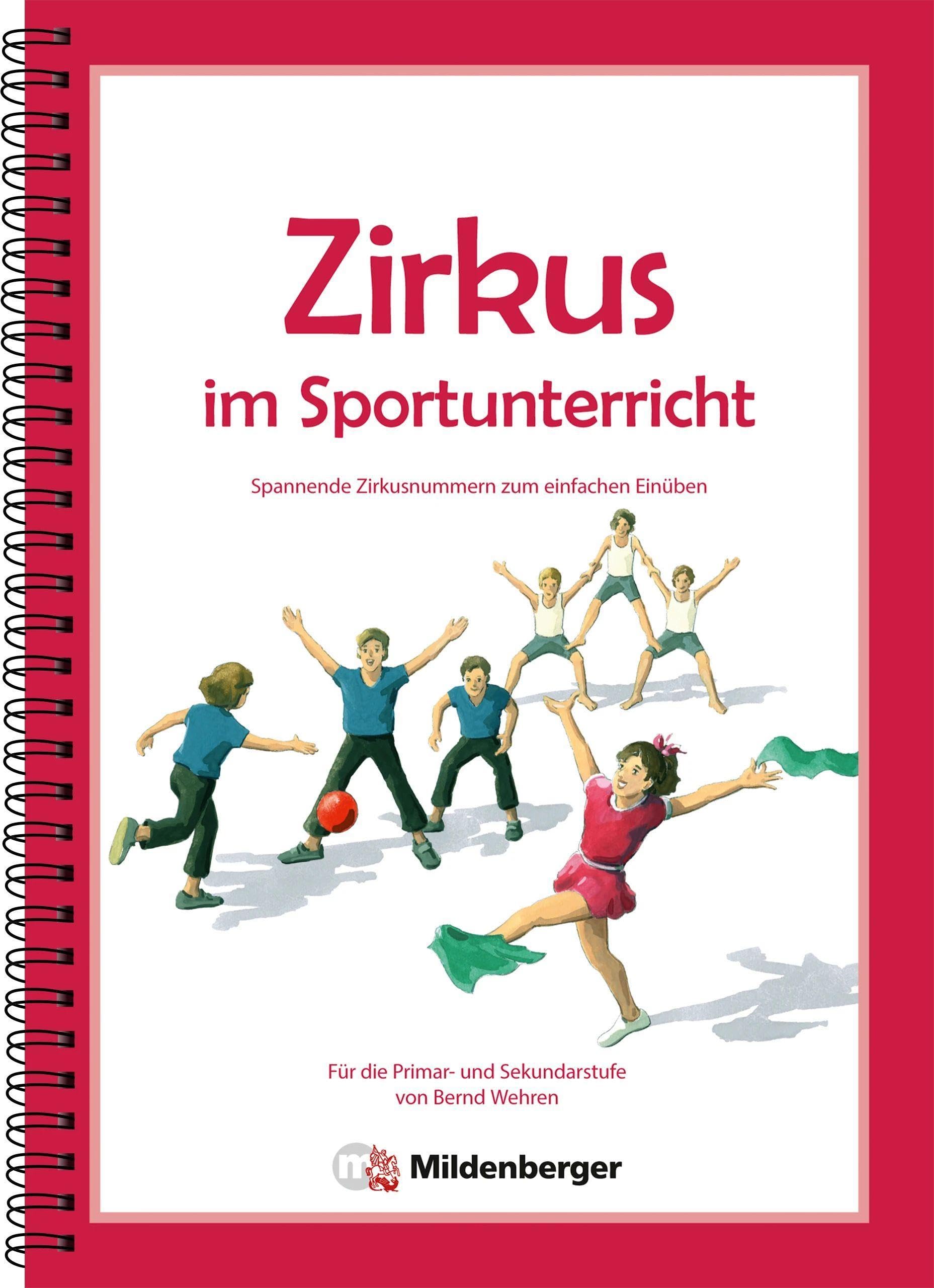 Zirkus im Sportunterricht: Spannende Zirkusnummern zum einfachen Einüben. Primar- und Sekundarstufe Study Guides