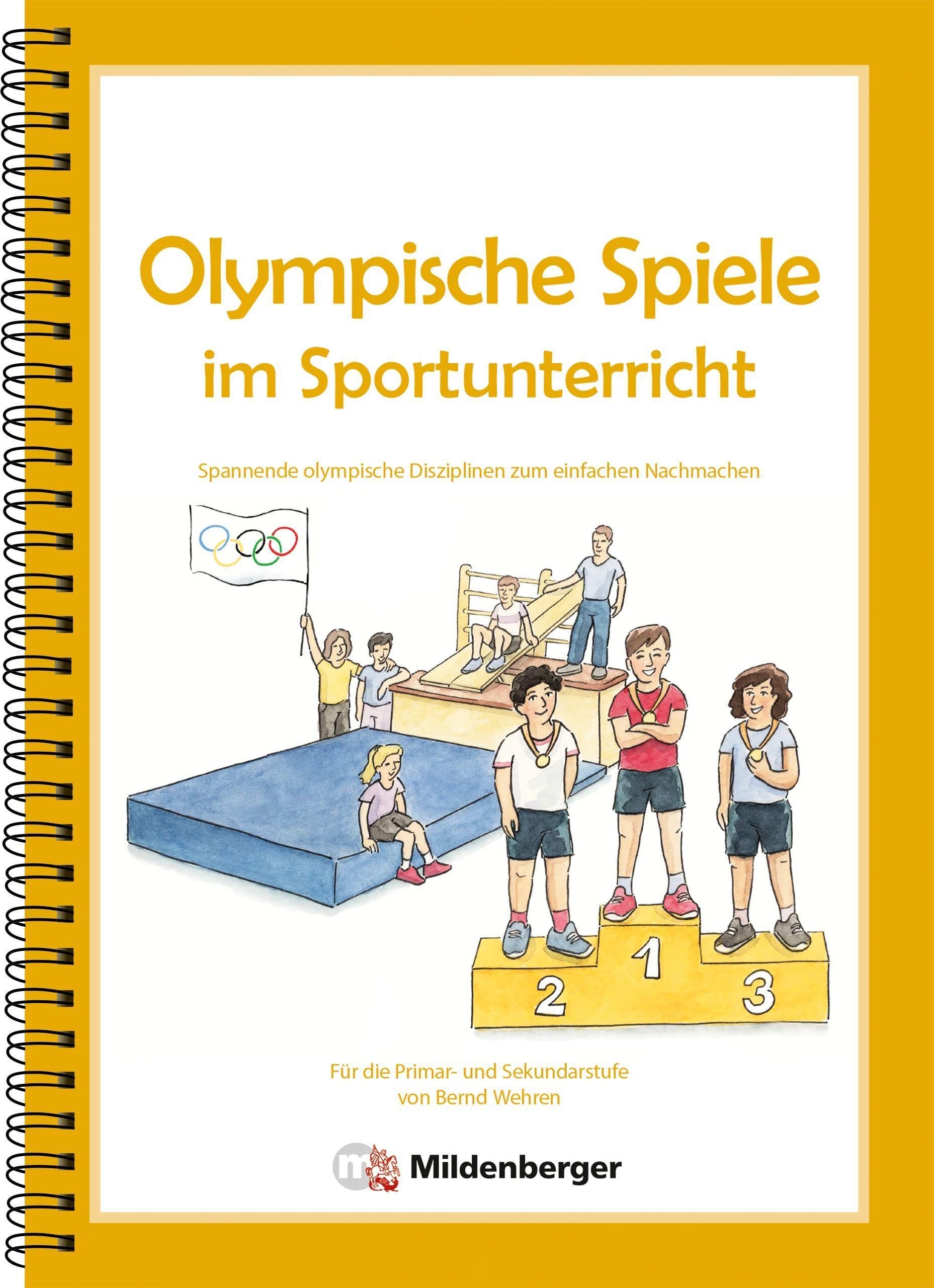 Olympische Spiele im Sportunterricht: Spannende olympische Disziplinen zum einfachen Nachmachen für Grundschule und Sekundarstufe Study Guides