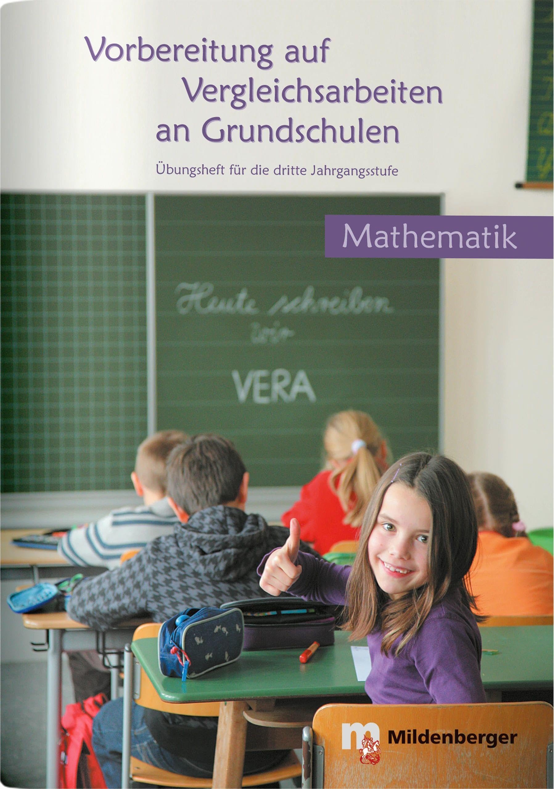 Vorbereitung auf Vergleichsarbeiten an Grundschulen – Mathematik, Übungsheft (VERA): Übungsheft für die 3.Jahrgangsstufe Study Guides