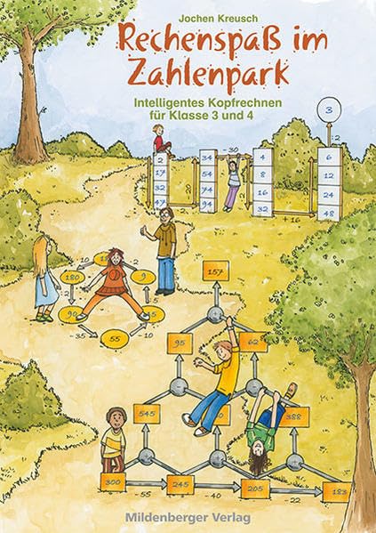 Rechenspaß im Zahlenpark: Intelligentes Kopfrechnen für Klasse 3/4 Learning & Reference