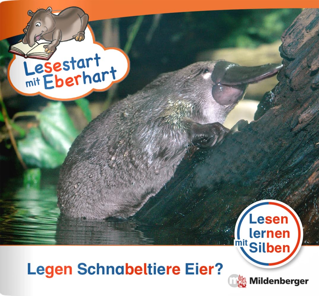 Lesestart mit Eberhart: Legen Schnabeltiere Eier?: Themenhefte für Erstleser, Lesestufe 2 (Lesestart mit Eberhart: Lesen lernen mit Silben - Themenhefte für Erstlesekinder - 5 Lesestufen) Learning & Reference