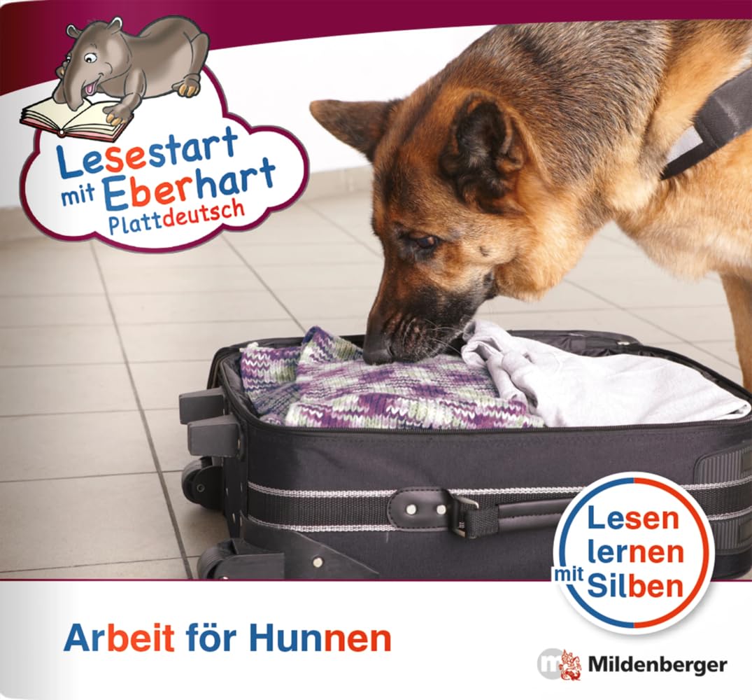 Lesestart mit Eberhart: Arbeit för Hunnen – Plattdeutsch: Themenhefte für Erstleser, Lesestufe 5 (Lesestart mit Eberhart: Lesen lernen mit Silben - Themenhefte für Erstlesekinder - 5 Lesestufen) Professional & Reference Books