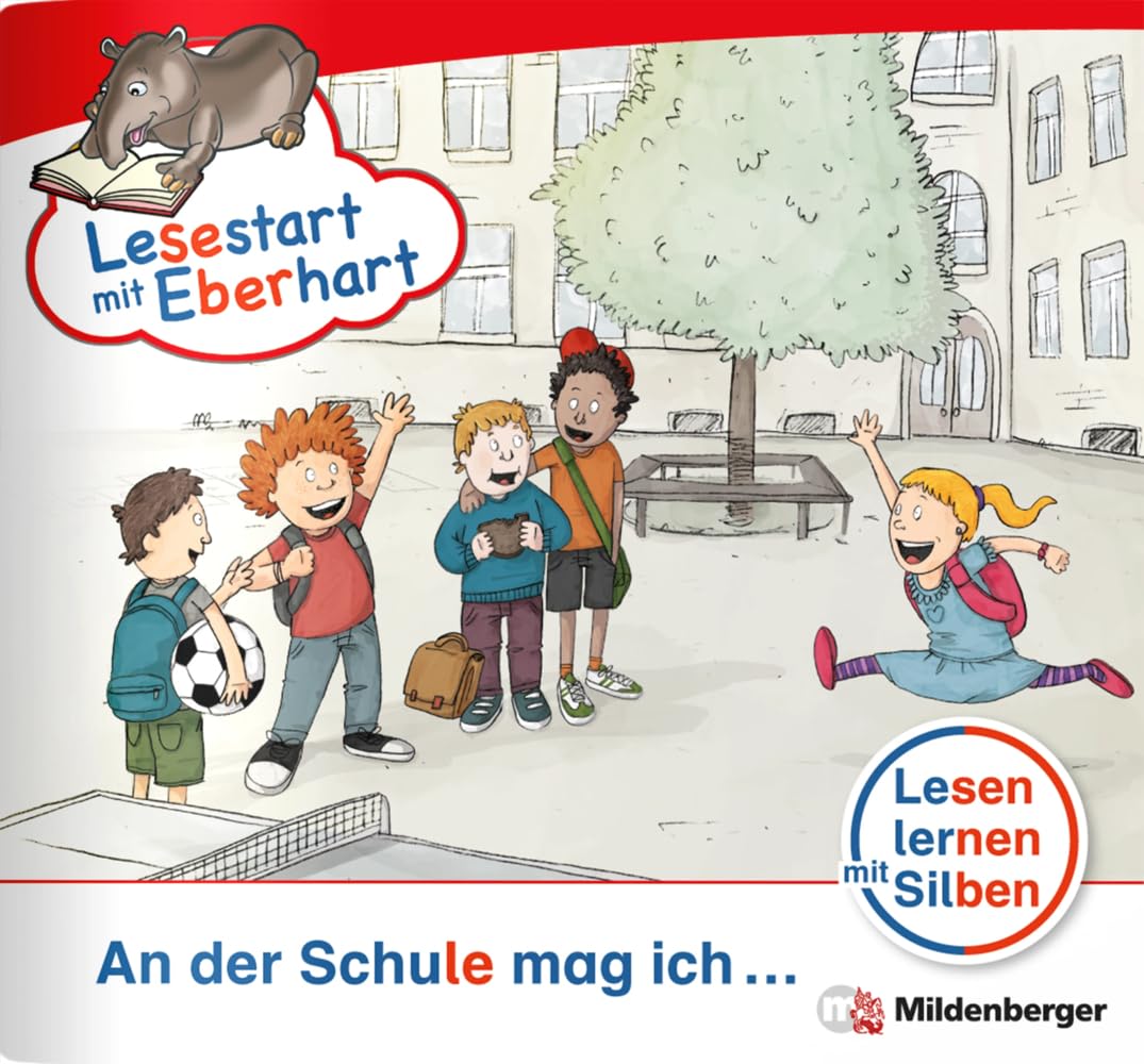 Lesestart mit Eberhart - An der Schule mag ich ...: Lesen lernen mit Silben 1. Klasse General education