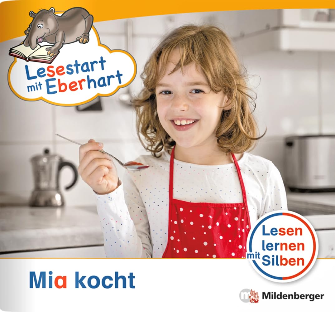 Lesestart mit Eberhart: Mia kocht: Themenhefte für Erstleser, Lesestufe 1 (Lesestart mit Eberhart: Lesen lernen mit Silben - Themenhefte für Erstlesekinder - 5 Lesestufen) Professional & Reference Books