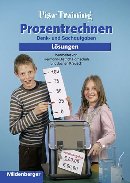 Wir trainieren Mathematik / Pisa-Training – Prozentrechnen, Lösungen: Denk- und Sachaufgaben Learning & Reference