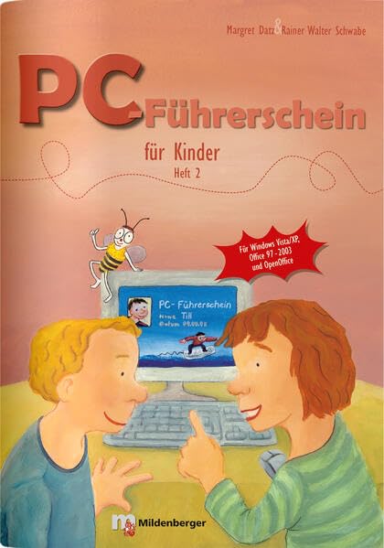 PC-Führerschein für Kinder – Arbeitsheft 2: Für Windows Vista / XP / Word 97-2003 / OpenOffice Computer Science Books