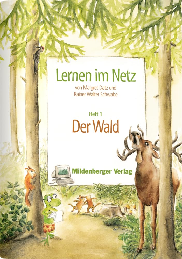 Lernen im Netz 1 / Der Wald: Fächerübergreifende Arbeitsreihe mit dem Schwerpunkt Sachunterricht book