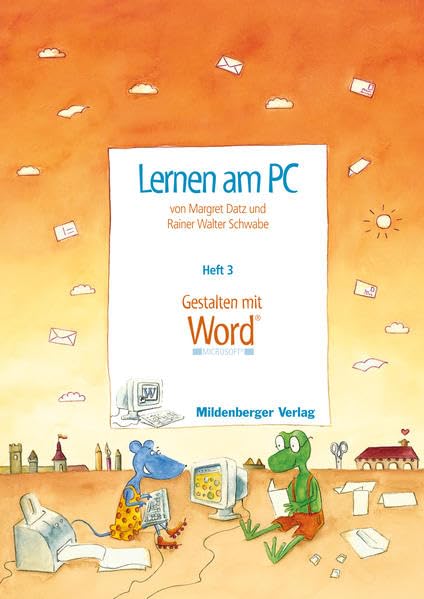 Lernen am PC / Lernen am PC: Heft 3: Gestalten mit Word Learning & Reference