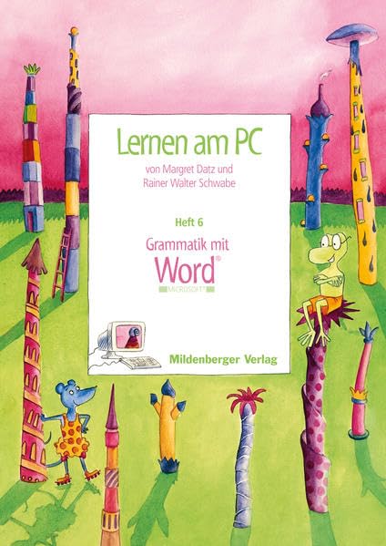 Lernen am PC / Lernen am PC, Heft 6: Grammatik mit Word®: (geeignet für Word 2003) Education & Training