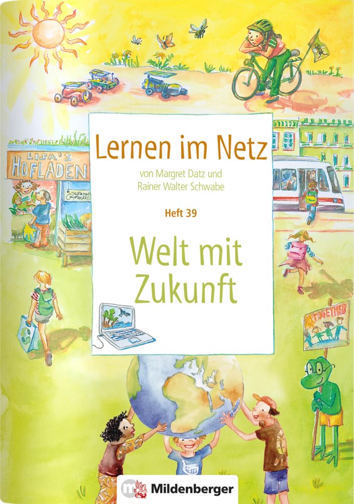 Lernen im Netz, Heft 39: Welt mit Zukunft book
