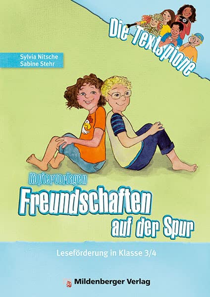 Die Textspione – Freundschaften auf der Spur, Kopiervorlagen: Leseförderung in Klasse 3/4 Learning & Reference