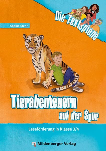 Die Textspione – Tierabenteuern auf der Spur, Leseheft: Leseförderung in Klasse 3/4 Study Guides