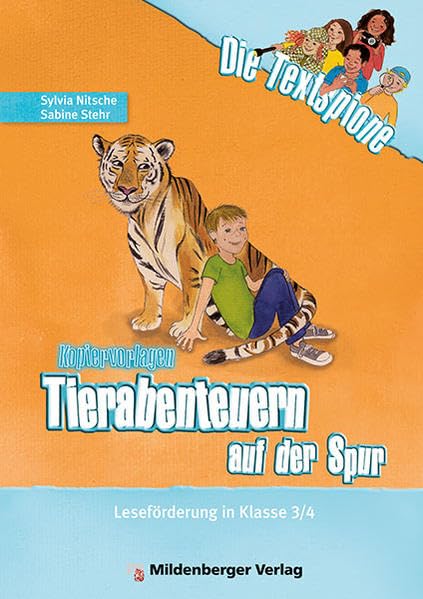 Die Textspione - Tierabenteuern auf der Spur, Kopiervorlagen Learning & Reference