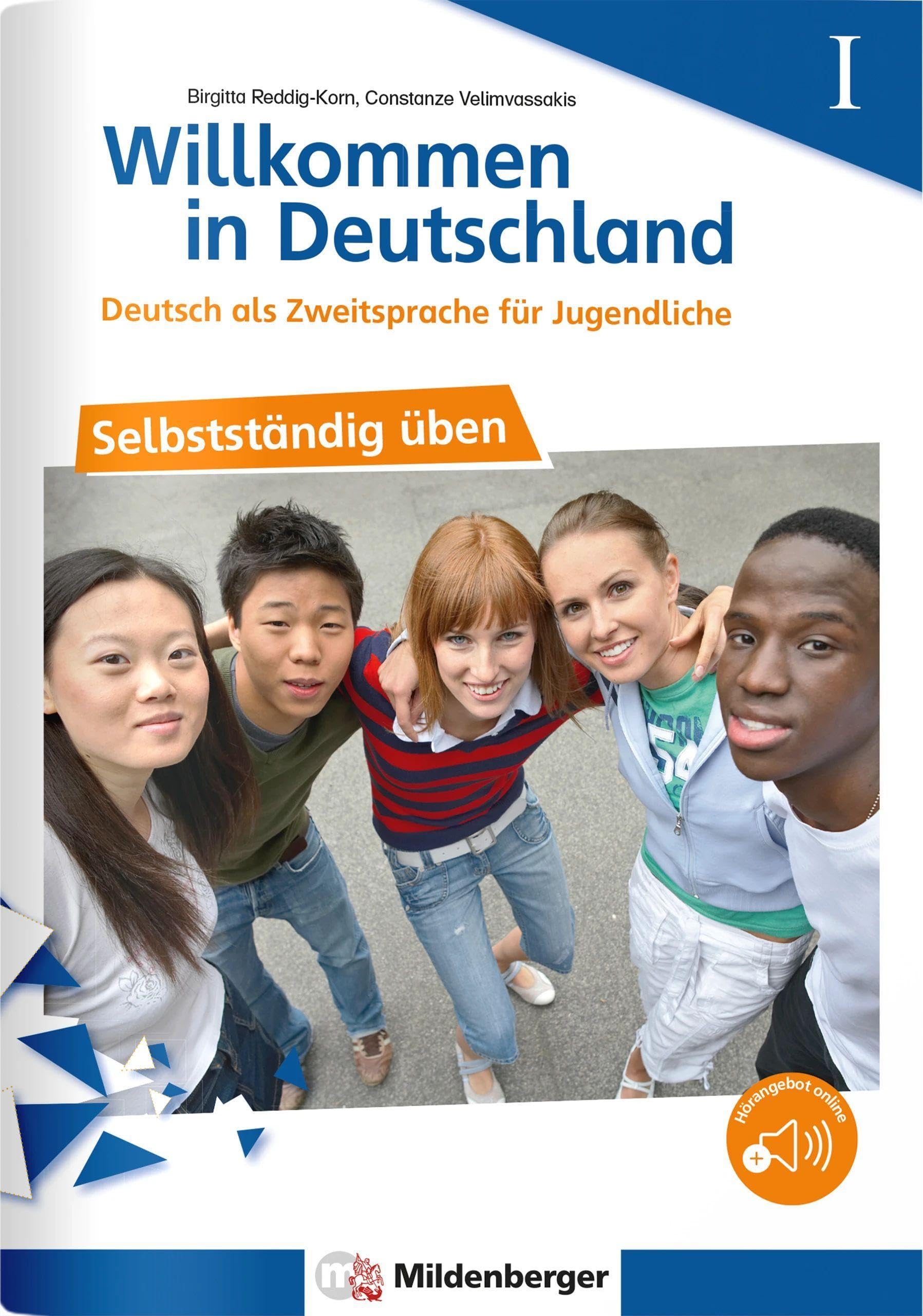 Willkommen in Deutschland - Deutsch als Zweitsprache für Jugendliche - Selbstständig üben I Learning & Reference