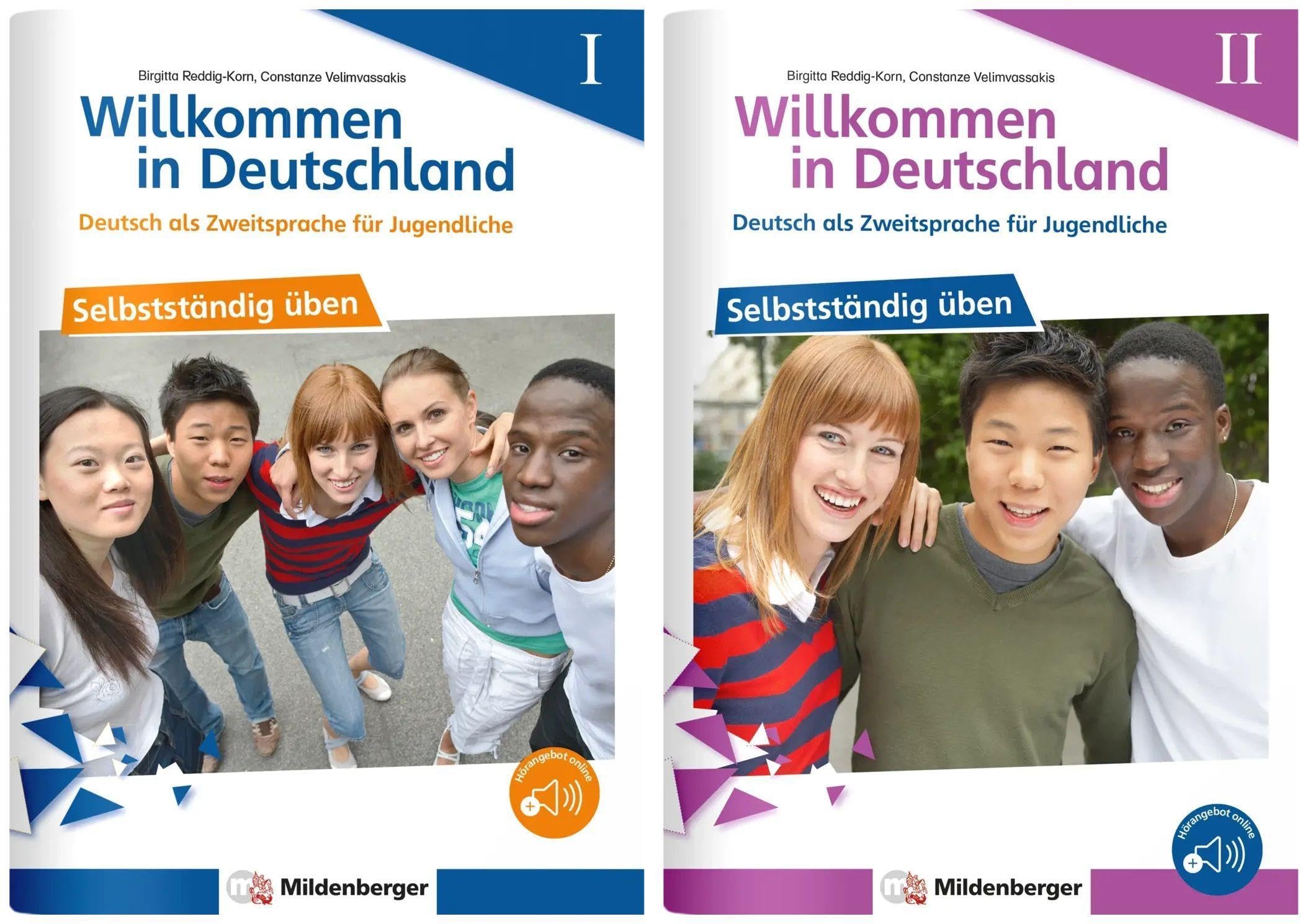 Willkommen in Deutschland – Deutsch als Zweitsprache für Jugendliche – Selbstständig üben I + II Learning & Reference