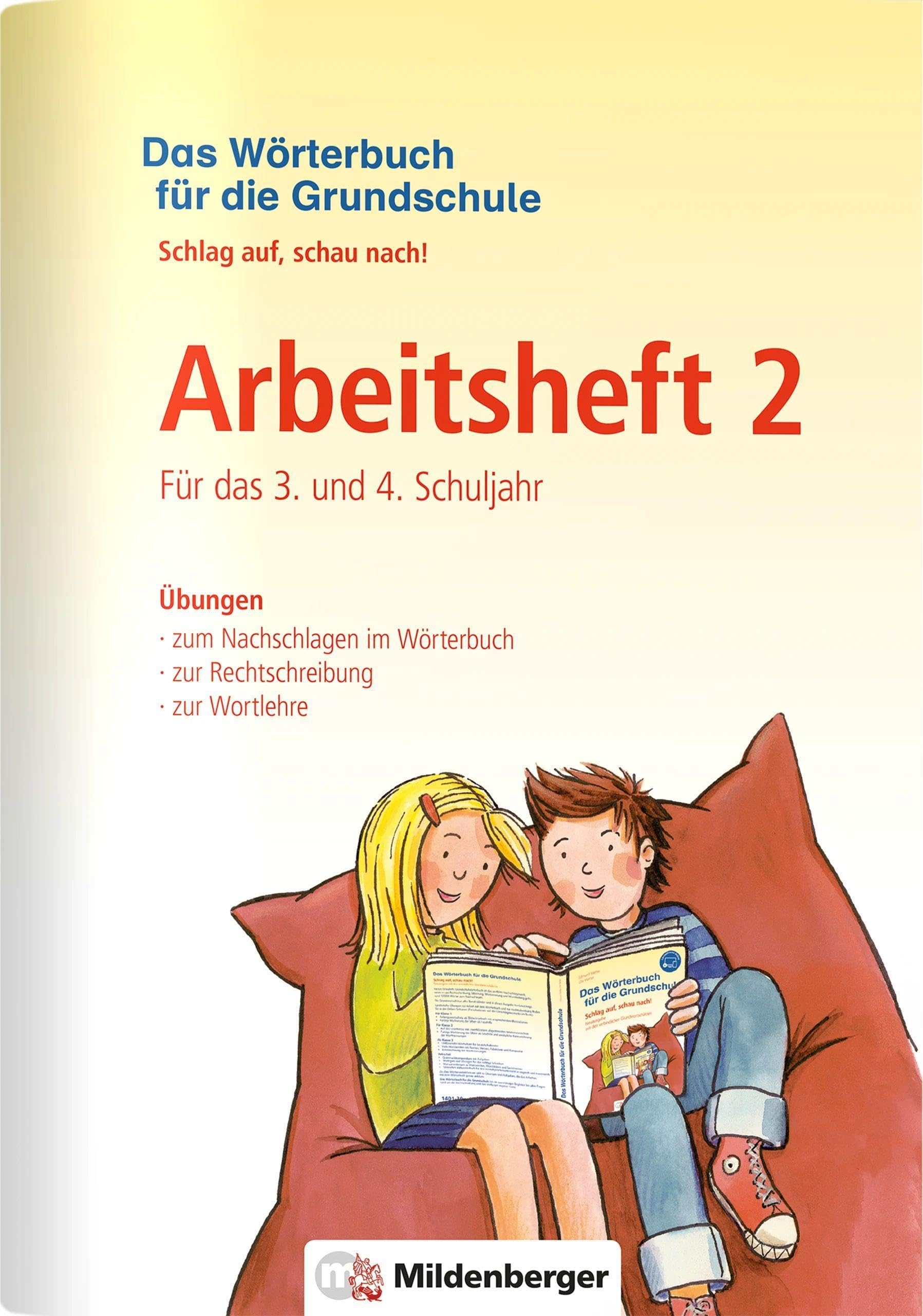 Das Wörterbuch für die Grundschule - Arbeitsheft 2 · Für das 3. und 4. Schuljahr Learning & Reference