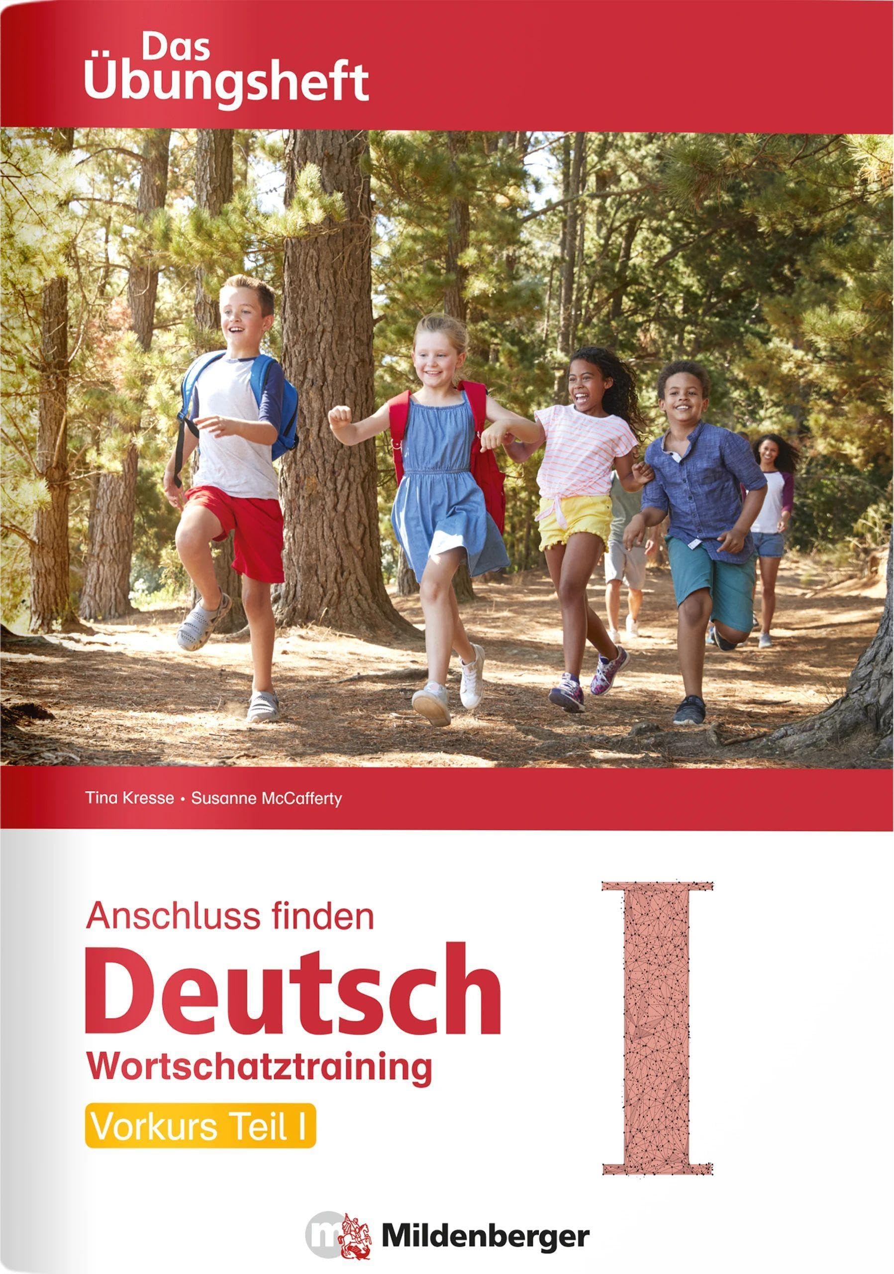 Anschluss finden / Deutsch - Das Übungsheft - Vorkurs Teil I Learning & Reference