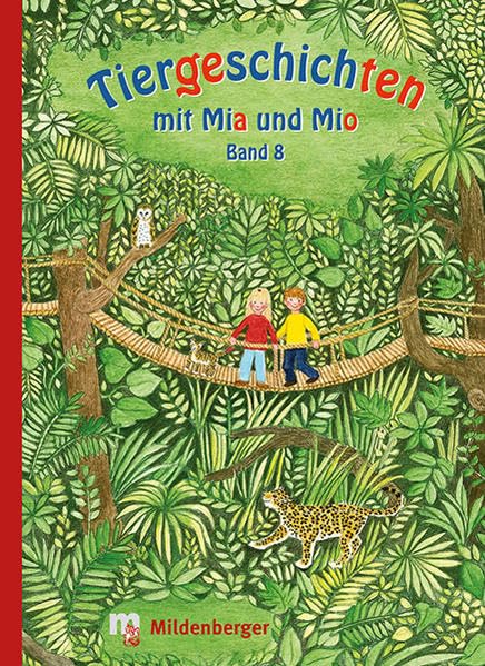 Tiergeschichten mit Mia und Mio – Band 8: Abgestimmt auf die Silbenfibel® Study Guides